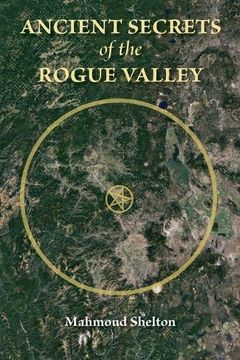portada Ancient Secrets of the Rogue Valley (Paths of the Western Sun) (en Inglés)