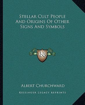 portada stellar cult people and origins of other signs and symbols (en Inglés)