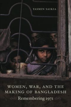 portada Women, War, and the Making of Bangladesh: Remembering 1971 (en Inglés)