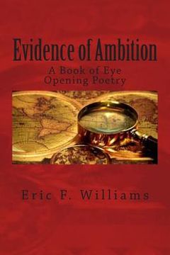 portada Evidence of Ambition: A Book of Eye Opening Poetry (en Inglés)