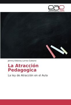 portada La Atracción Pedagogica: La ley de Atracción en el Aula