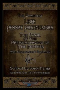 portada Liber Pennae Praenumbra: The Book of the Pre-Shadowing of the Feather (en Inglés)