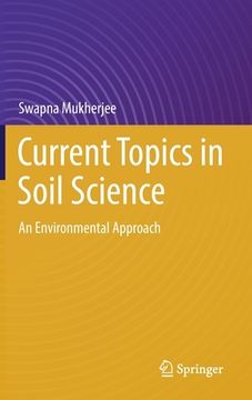 portada Current Topics in Soil Science: An Environmental Approach (en Inglés)