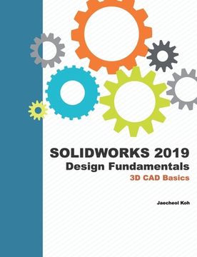 portada Solidworks 2019 Design Fundamentals: 3D CAD Basics (en Inglés)