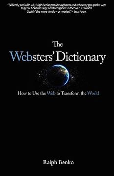portada the websters' dictionary: how to use the web to transform the world (in English)