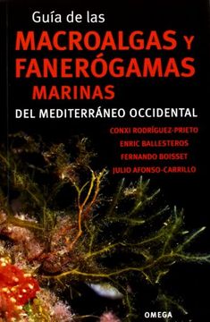 portada Guía de las Macroalgas y Fanerógamas Marinas del Mediterráneo Occidental (Guías del Naturalista-Peces y Biología Marina)