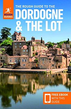 portada The Rough Guide to the Dordogne & the lot (Travel Guide With Free Ebook) (Rough Guides) (en Inglés)
