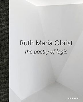 portada Ruth Maria Obrist: The Poetry of Logic (en Inglés)