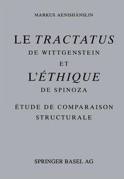 portada Le Tractatus de Wittgenstein Et L' Éthique de Spinoza: Étude de Comparaison Structurale (en Inglés)