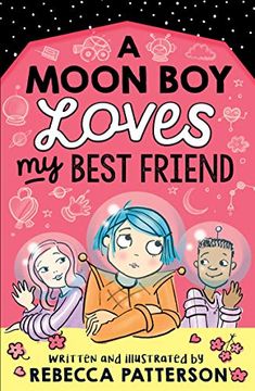 portada A Moon boy Loves my Best Friend (Moon Girl, 3) (en Inglés)