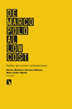 portada De Marco Polo al low Cost: Perfiles del Turismo Contemporáneo: 300 (Investigación y Debate)
