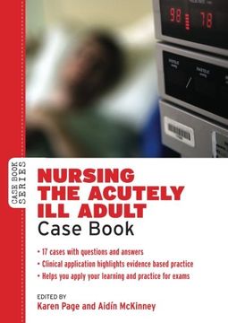 portada Nursing the Acutely ill Adult: Case Book. Karen Page, Aidin Mckinney (en Inglés)