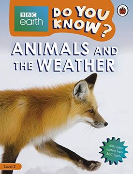 portada Animals & the Weather. Bbc Earth do you Know? - Número 2: Level 2 (en Inglés)