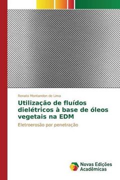 portada Utilização de fluídos dielétricos à base de óleos vegetais na EDM