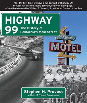 portada Highway 99: The History of California's Main Street (in English)