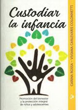portada Custodiar la Infancia (libro en Español, Editorial: Ciudad Nueva, Edición: 1, Lugar de edición: Argentina, Número de páginas: 170)