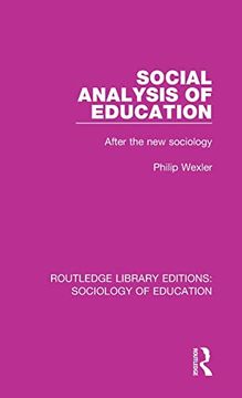 portada Social Analysis of Education: After the new Sociology (Routledge Library Editions: Sociology of Education) (en Inglés)