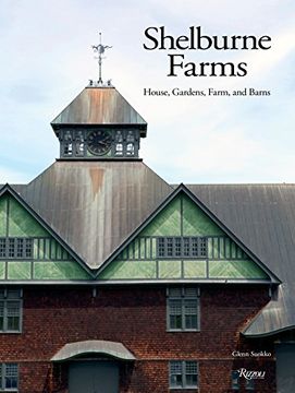 portada Shelburne Farms: House, Gardens, Farm, and Barns (in English)