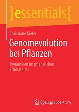 portada Genomevolution bei Pflanzen: Dynamiken im Pflanzlichen Erbmaterial (en Alemán)