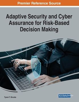 portada Adaptive Security and Cyber Assurance for Risk-Based Decision Making (en Inglés)