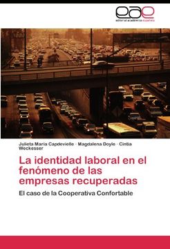 portada La identidad laboral en el fenómeno de las empresas recuperadas: El caso de la Cooperativa Confortable