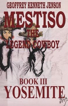 portada Mestiso The Legend Cowboy Book 3: Yosemite