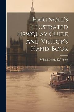portada Hartnoll's Illustrated Newquay Guide and Visitor's Hand-Book (en Inglés)