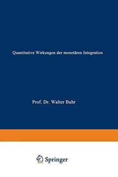 portada Quantitative Wirkungen der Monetären Integration: Eine Simulationsstudie mit Bezug zur Europäischen Währungsunion (in German)