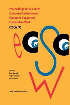 portada Proceedings of the Fourth European Conference on Computer-Supported Cooperative Work Ecscw '95: 10-14 September, 1995, Stockholm, Sweden (en Inglés)