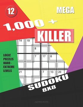 portada 1,000 + Mega sudoku killer 8x8: Logic puzzles hard - extreme levels (en Inglés)