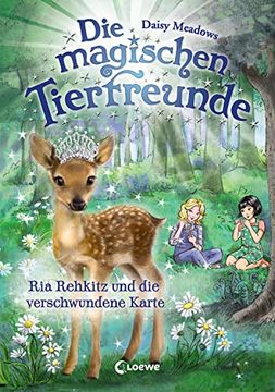 portada Die Magischen Tierfreunde 16 - ria Rehkitz und die Verschwundene Karte: Erstleserbuch für Mädchen ab 7 Jahre (en Alemán)