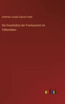portada Die Grundsätze der Freimaurerei im Völkerleben (en Alemán)