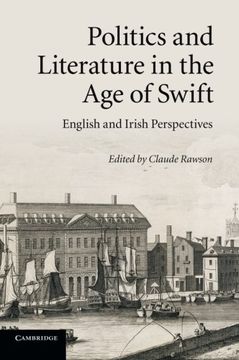 portada Politics and Literature in the age of Swift (en Inglés)