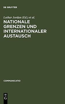 portada Nationale Grenzen und Internationaler Austausch: Studien zum Kultur- und Wissenschaftstransfer in Europa (Communicatio) (en Alemán)