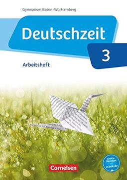 portada Deutschzeit Band 3: 7. Schuljahr - Baden-Württemberg - Arbeitsheft mit Lösungen (en Alemán)