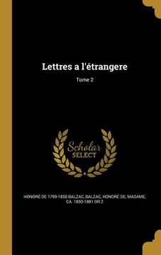 portada Lettres a l'étrangere; Tome 2 (en Francés)