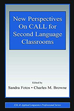 portada New Perspectives on Call for Second Language Classrooms (Esl & Applied Linguistics Professional Series) (in English)