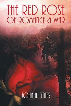 portada The Red Rose of Romance & War (en Inglés)