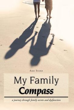 portada my family compass: a journey through family secrets and dysfunction (en Inglés)