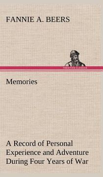 portada memories a record of personal experience and adventure during four years of war