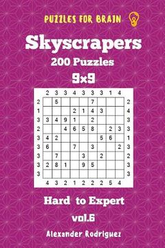 portada Puzzles for Brain Skyscrapers - 200 Hard to Expert 9x9 vol. 6 (en Inglés)