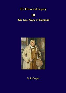 portada Qís Historical Legacy - 3 - the Last Siege in England (en Inglés)