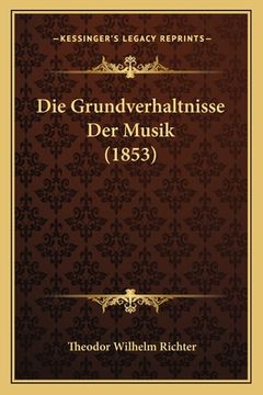 portada Die Grundverhaltnisse Der Musik (1853) (in German)