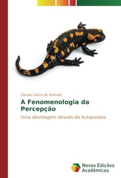 portada A Fenomenologia da Percepção: Uma abordagem através da Autopoiesis (Portuguese Edition)