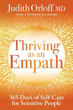 portada Thriving as an Empath: 365 Days of Self-Care for Sensitive People (en Inglés)
