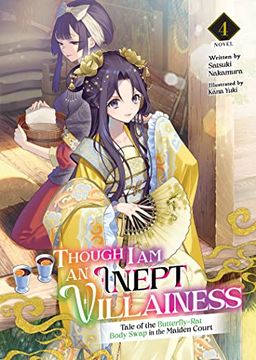 portada Though I Am an Inept Villainess: Tale of the Butterfly-Rat Body Swap in the Maiden Court (Light Novel) Vol. 4 (in English)
