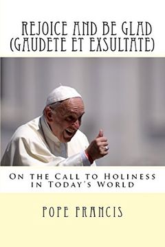 portada Rejoice and be glad (Gaudete et Exsultate): Apostolic Exhortation on the Call to Holiness in Today's World