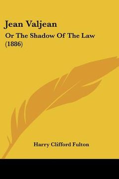 portada jean valjean: or the shadow of the law (1886) (in English)
