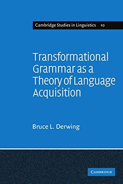 portada Transformational Grammar as a Theory of Language Acquisition: A Study in the Empirical Conceptual and Methodological Foundations of Contemporary Lingu (Cambridge Studies in Linguistics) (en Inglés)