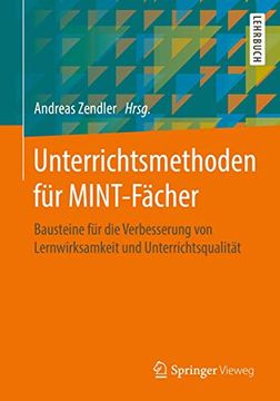 portada Unterrichtsmethoden für Mint-Fächer: Bausteine für die Verbesserung von Lernwirksamkeit und Unterrichtsqualität (en Alemán)